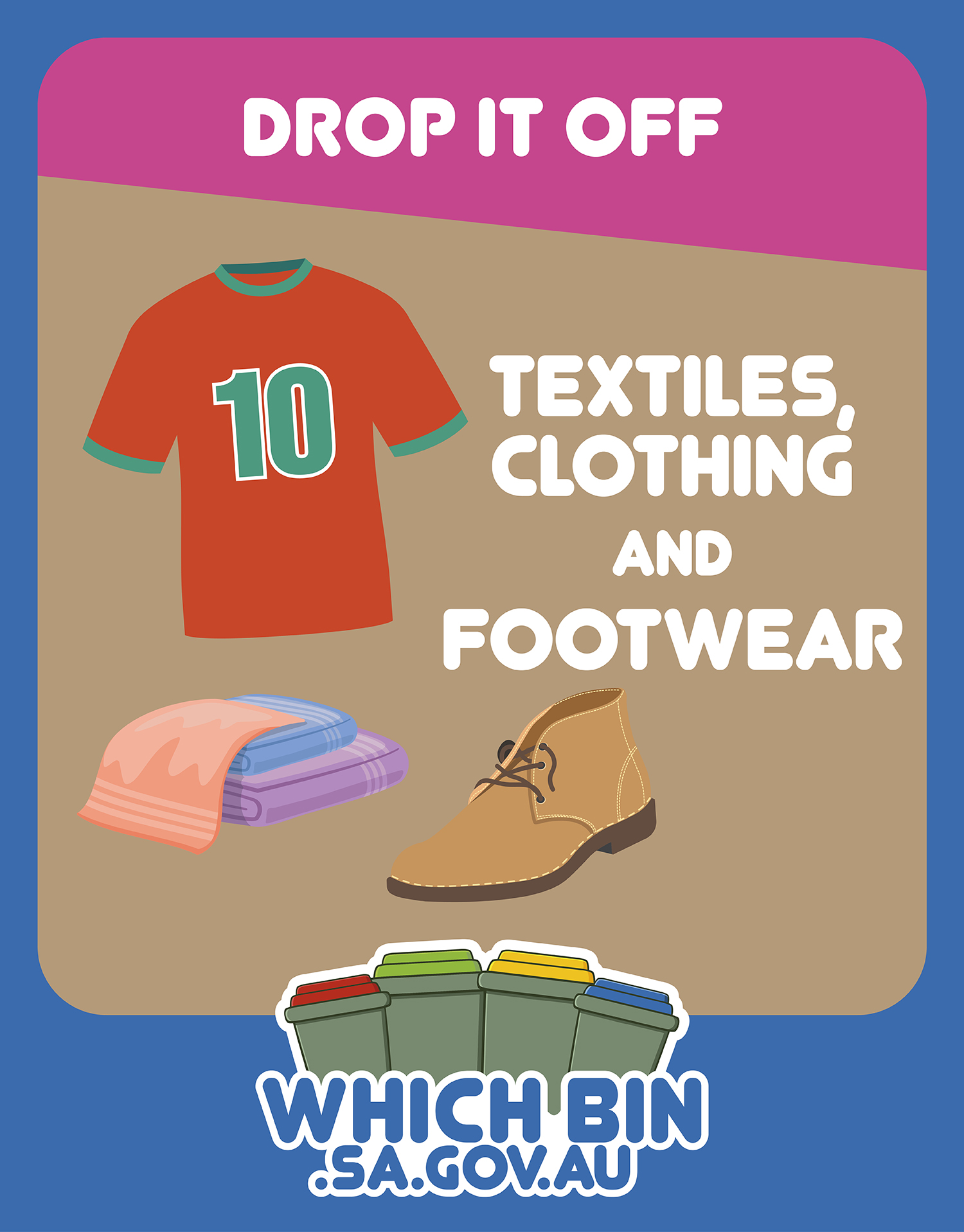 Drop it off: textiles, clothing and footwear