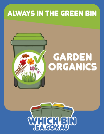 Always in the green bin: garden organics